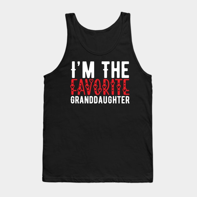 Funny Favorite Granddaughter Birthday Gift Tank Top by Lukecarrarts